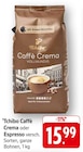 Aktuelle Kaffee Angebote bei EDEKA in Neuwied Aktuelles Caffè Crema Angebot bei EDEKA in Neuwied ab 15,99 €