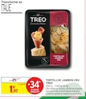 Tortellini Jambon Cru - TREO en promo chez Intermarché Super Boulogne-Billancourt à 1,97 €