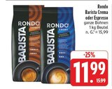 Barista Crema im Angebot bei EDEKA in Suhl Barista Crema Angebote von Rondo bei EDEKA Suhl für 11,99 €
