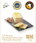 Foie gras de canard entier i.g.p. - MONOPRIX GOURMET à 105,00 € dans le catalogue Monoprix