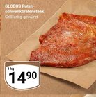 Aktuelle Steak Angebote bei GLOBUS in Trier Aktuelles Putenschwenkbratensteak Angebot bei GLOBUS in Trier ab 14,90 €