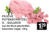 PUTENSCHNITZEL O. -GULASCH Angebote bei EDEKA Gladbeck für 1,29 €