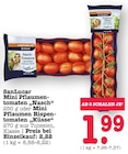 Aktuelles Mini Pflaumentomaten Nasch Angebot bei E center in Mannheim ab 1,99 €
