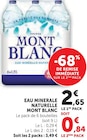 Eau Minérale Naturelle - Mont Blanc en promo chez Super U Le Havre à 0,84 €