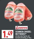 Aktuelles Schinken-Zwiebel-Mettwurst Angebot bei Marktkauf in Düsseldorf ab 1,49 €