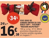 Foie Gras de Canard Entier du Sud-Ouest IGP - Pochon - Maison Delpeyrat - E.Leclerc à Levallois-Perret Foie Gras de Canard Entier du Sud-Ouest IGP - Pochon - Maison Delpeyrat en promo chez E.Leclerc Levallois-Perret à 16,38 €