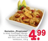 Aktuelles Garnelen Tropicana Angebot bei E center in Mainz ab 4,99 €