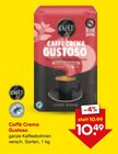 Aktuelles Caffè Crema Gustoso Angebot bei Netto Marken-Discount in Mönchengladbach ab 10,49 €