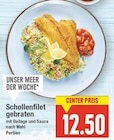 Schollenfilet gebraten von  im aktuellen E center Prospekt für 12,50 €