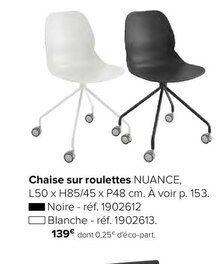 Chaise sur roulettes nuance - Gautier à Béziers Chaise sur roulettes nuance en promo chez Gautier Béziers à 139,00 €