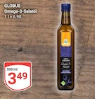 Omega-3-Salatöl im Angebot bei GLOBUS in Duisburg Omega-3-Salatöl Angebote von Globus bei GLOBUS Duisburg für 3,49 €