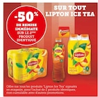 Promo -50% de remise immédiate sur le 2ème produit identique sur tout lipton ice tea à  dans le catalogue Super U à Malansac