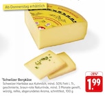 EDEKA Bingen - Schwiizer Bergkäse Angebot im Prospekt Schwiizer Bergkäse bei EDEKA im Bingen Prospekt für 1,99 €