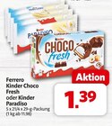 nah&frisch Rhauderfehn - Kinder Choco Fresh Angebot im Prospekt Kinder Choco Fresh bei nah&frisch im Rhauderfehn Prospekt für 1,39 €