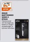 Barttrimmer Series 9 BT9520 im Angebot bei Müller in Berlin Barttrimmer Series 9 BT9520 Angebote von Braun bei Müller Berlin für 84,99 €