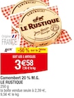 Camembert 20 % M.G. - LE RUSTIQUE dans le catalogue Cora