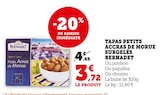 Tapas petits accras de morue surgelés - Bernadet en promo chez U Express Bordeaux à 3,72 €