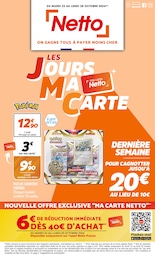 Prospectus Netto à Montélimar, "LES JOURS MA CARTE", 16 pages, 22/10/2024 - 28/10/2024