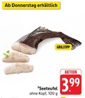 Seeteufel Angebote bei E center Speyer für 3,99 €