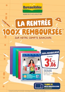 Prospectus Bureau Vallée de la semaine "LA RENTRÉE 100% REMBOURSÉE SUR VOTRE COMPTE BANCAIRE" avec 1 pages, valide du 21/07/2025 au 26/07/2025 pour Claira et alentours