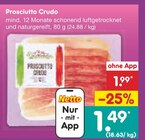 Netto Marken-Discount Ostheim - Prosciutto Crudo Angebot im Prospekt Prosciutto Crudo bei Netto Marken-Discount im Ostheim Prospekt für 1,49 €