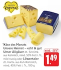 Unser Allgäuer bei E center im Prospekt "" für 1,49 €