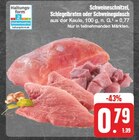 EDEKA Rochlitz - Schweineschnitzel, Schlegelbraten oder Schweinegulasch Angebot im Prospekt Schweineschnitzel, Schlegelbraten oder Schweinegulasch bei EDEKA im Rochlitz Prospekt für 0,79 €
