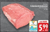 Aktuelles Schweinerückenbraten Angebot bei EDEKA in Mönchengladbach ab 5,99 €