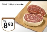 Aktuelle Hackfleisch Angebote bei GLOBUS in Herne Aktuelles Mettschnecke Angebot bei GLOBUS in Herne ab 8,90 €