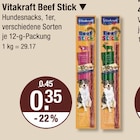 Beef Stick im V-Markt Prospekt Beef Stick von Vitakraft im aktuellen V-Markt Prospekt für 0,35 €