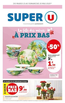 Prospectus Super U à Staple, "Super U", 48 pages de promos valables du 13/05/2025 au 25/05/2025