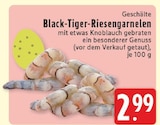 Aktuelle Garnelen Angebote bei EDEKA in Essen Aktuelles Geschälte Black-Tiger-Riesengarnelen Angebot bei EDEKA in Essen ab 2,99 €