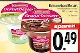 EDEKA Elbtal - Grand Dessert Typ Pistazie Angebot im Prospekt Grand Dessert Typ Pistazie bei EDEKA im Elbtal Prospekt für 0,49 €