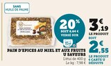 Promo Pain d'épices au miel et aux fruits à 2,55 € dans le catalogue U Express à Livry-Gargan