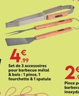 Set de 3 accessoires pour barbecue métal & bois - Maxi Bazar Set de 3 accessoires pour barbecue métal & bois à 4,99 € dans le catalogue Maxi Bazar