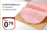 Aktuelles Mettwurst Angebot bei GLOBUS in Duisburg ab 0,79 €