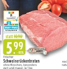 Frischer Schweinerückenbraten bei EDEKA im Rüthen Prospekt für 5,99 €