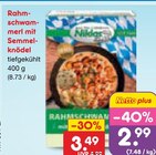 Rahmschwammerl mit Semmelknödel im Netto Marken-Discount Prospekt Rahmschwammerl mit Semmelknödel von im aktuellen Netto Marken-Discount Prospekt für 2,99 €