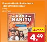 Rostbratwurst oder Schinkenkrakauer im Angebot bei Netto Marken-Discount in Mülheim Rostbratwurst oder Schinkenkrakauer Angebote von Das Kanu des Manitu bei Netto Marken-Discount Mülheim für 4,49 €