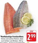 Rotfleischige Forellenfilets Angebote bei E center Lahr für 2,99 €