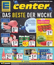 Aktueller E center Supermarkt Prospekt in Ruhpolding und Umgebung, "DAS BESTE DER WOCHE" mit 24 Seiten, 18.08.2025 - 23.08.2025