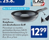 Bratpfanne mit abnehmbarem Griff im ALDI SÜD Prospekt Bratpfanne mit abnehmbarem Griff von Crofton im aktuellen ALDI SÜD Prospekt für 12,99 €