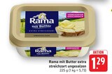 mit Butter extra streichzart ungesalzen Angebote von Rama bei E center Filderstadt für 1,29 €