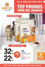 Prospectus E.Leclerc à Génicourt-sous-Condé, "Brico E.Leclerc : top promos pour nos animaux", 4 pages, 23/04/2024 - 04/05/2024