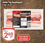 Aktuelles Bauchspeck Angebot bei GLOBUS in Braunschweig ab 2,69 €