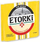 Fromage au lait pasteurisé de brebis - ETORKI en promo chez Super U Valence à 1,67 €