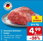 Aktuelles Schweine-Schinkenbraten Angebot bei Netto Marken-Discount in Mönchengladbach ab 4,99 €