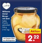 Williams Christ Birnen mit Zimt für 2,22 € bei Netto Marken-Discount im Angebot Williams Christ Birnen mit Zimt im aktuellen Netto Marken-Discount Prospekt
