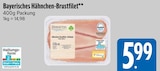 Bayerisches Hähnchen-Brustfilet im E xpress Prospekt Bayerisches Hähnchen-Brustfilet von im aktuellen E xpress Prospekt für 5,99 €