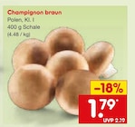Aktuelles Champignon braun Angebot bei Netto Marken-Discount in Nürnberg ab 1,79 €